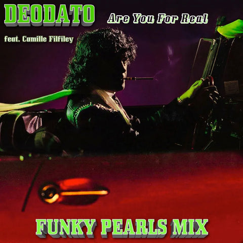 Deodato feat. Camille Filfiley | Funky Pearls Mix