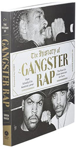 History Of Gangster Rap From Schooly D To Kendrick Lamar