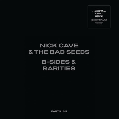 Nick Cave And the Bad Seeds | B-SIDES & RARITIES PART I & II