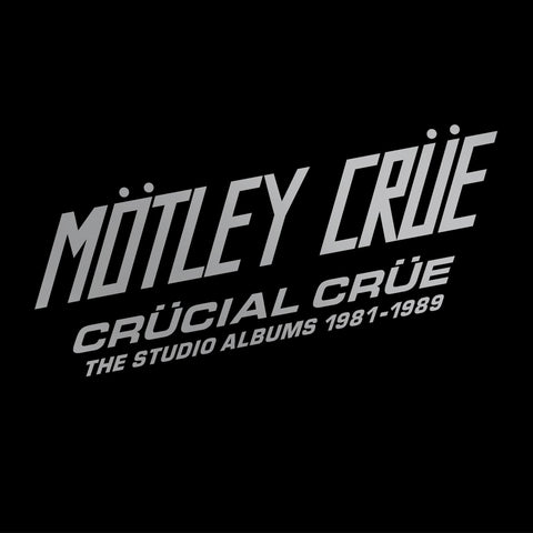 Mötley Crüe | Crücial Crüe-The Studio Albums 1981-1989