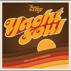 Too Slow to Disco Presents Yacht Soul The Cover Versions [Import] - DJ FOR LIFE