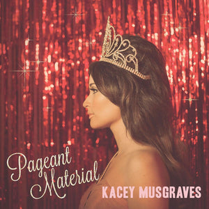 Kacey Musgraves | Pageant Material [Import] - DJ FOR LIFE