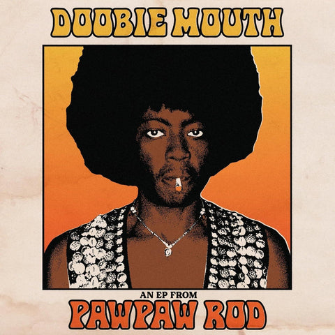 Pawpaw Rod | Doobie Mouth (an EP from Pawpaw Rod) [Import] - DJ FOR LIFE