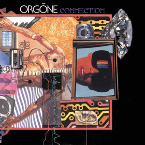 Orgone | Connection - DJ FOR LIFE