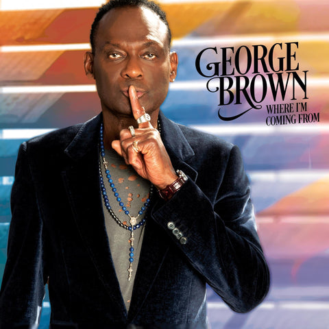 George brown | Where I'm Coming from [Import] - DJ FOR LIFE