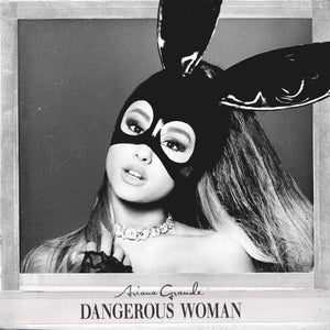 Ariana Grande | Dangerous Woman