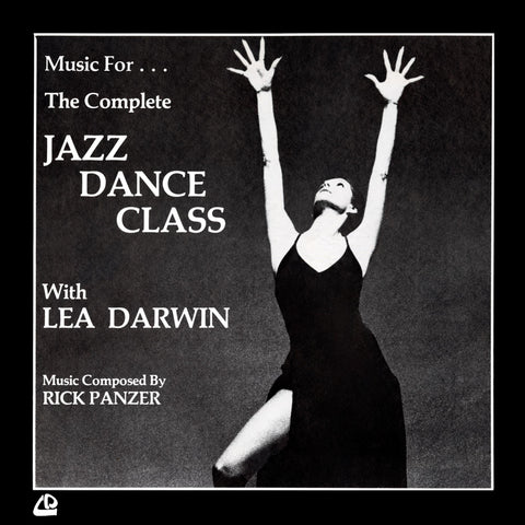 Rick Panzer-Music for The Complete Jazz Dance Class with Lea Darwin - DJ FOR LIFE