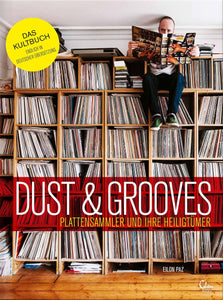 Dust & Grooves-Plattensammler und Ihre Heiligtmer - DJ FOR LIFE