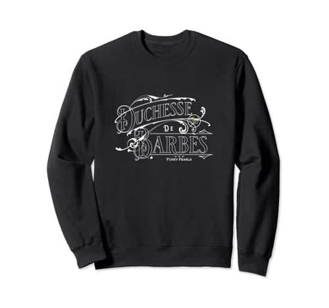 Duchesse De Barbès Paris Sweatshirt - DJ FOR LIFE