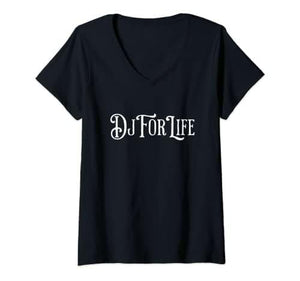 Femme Dj For Life T-Shirt avec Col en V - DJ FOR LIFE