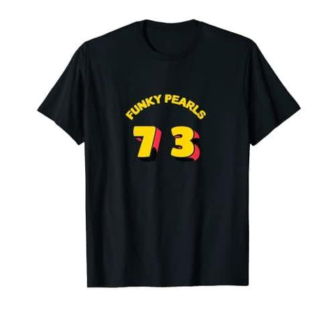 Funky Pearls 73 T-Shirt - DJ FOR LIFE