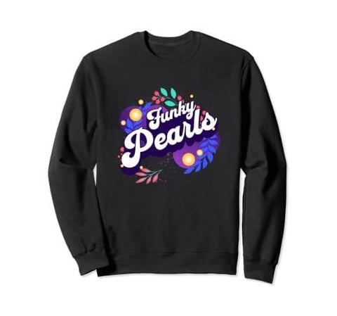 Funky Pearls Flower Sweatshirt - DJ FOR LIFE