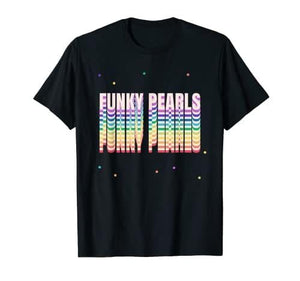 Funky Pearls Rainbow T-Shirt - DJ FOR LIFE