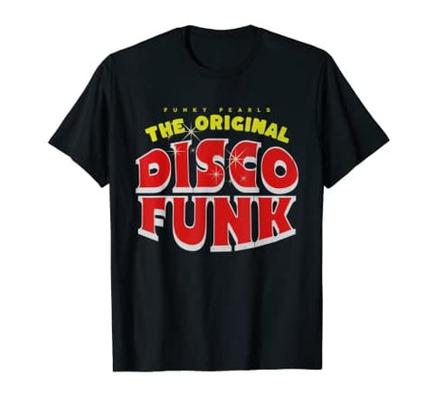 Original Disco Funk T-shirt | Funky Pearls