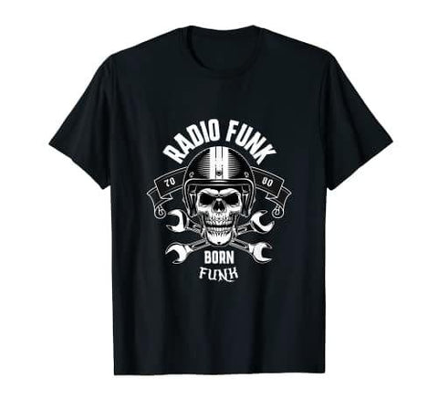 Radio Funk Born To Funk T-Shirt - DJ FOR LIFE