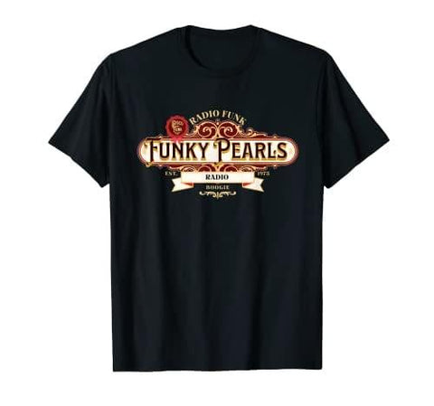 Radio Funk Funky Pearls T-Shirt - DJ FOR LIFE